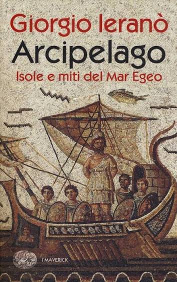 Copertina del libro Arcipelago Isole e miti del mare Egeo