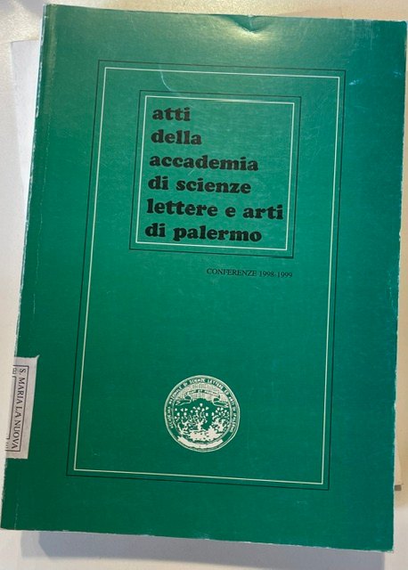 Copertina del libro Atti dell'accademia di scienze lettere e arti di Palermo conferenze 1998 -1999
