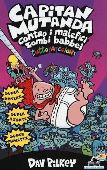 Copertina del libro CAPITAN MUTANDA CONTRO I MALEFICI ZOMBI BABBEI