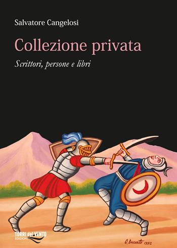 Copertina del libro Collezione privata. Scrittori, persone e Libri