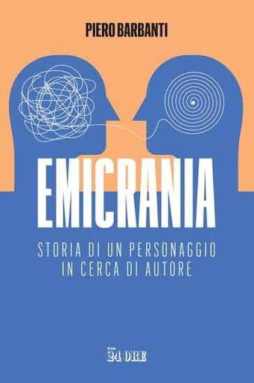 Copertina del libro EMICRANIA , STORIA DI UN PERSONAGGIO IN CERCA DI AUTORE
