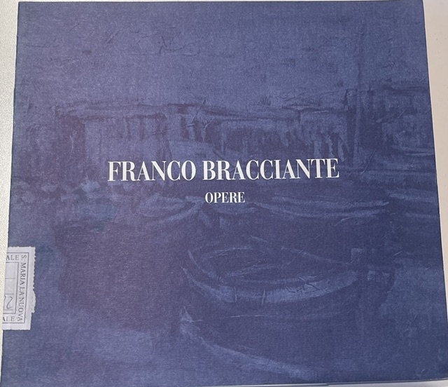 Copertina del libro Franco Bracciante opere