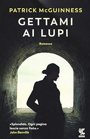 Copertina del libro Gettami ai lupi