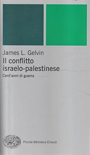 Copertina del libro Il conflitto Israelo-palestinese. Cent'anni di guerra