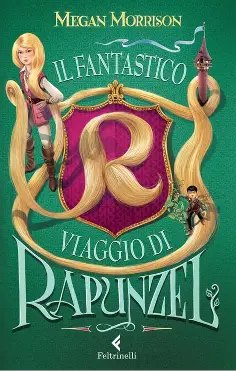 Copertina del libro Il fantastico viaggio di Rapunzel