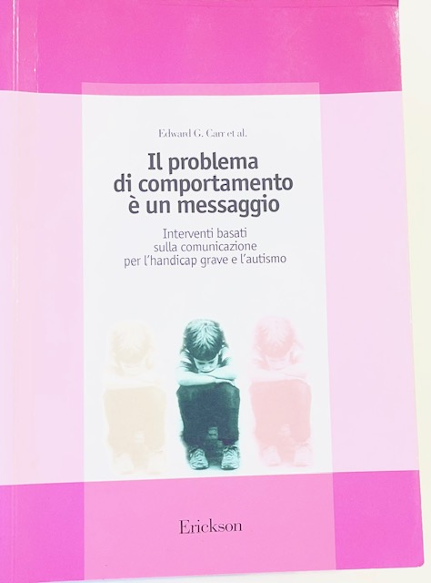 Copertina del libro Il problema di comportamento è un messaggio