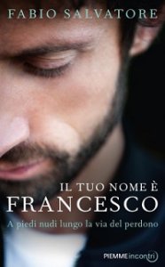Copertina del libro Il tuo nome è Francesco