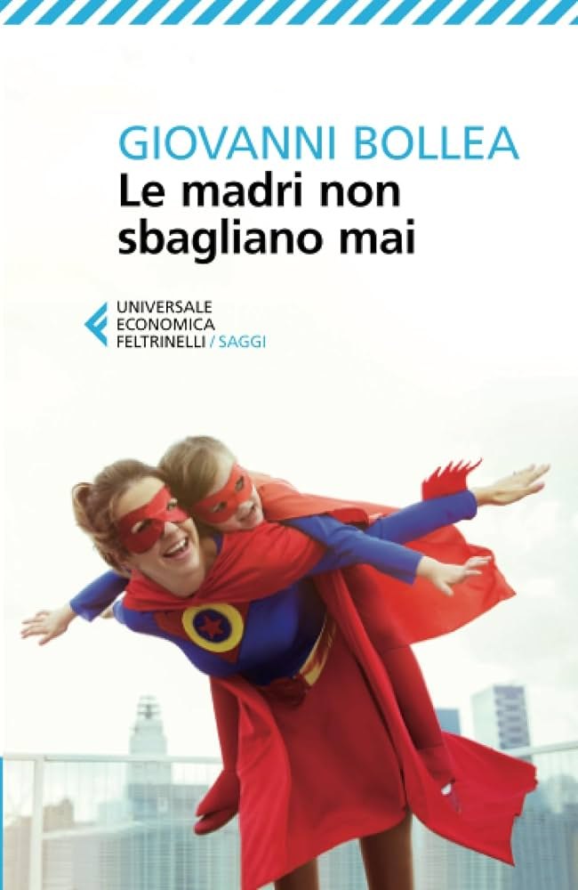 Copertina del libro Le madri non sbagliano mai