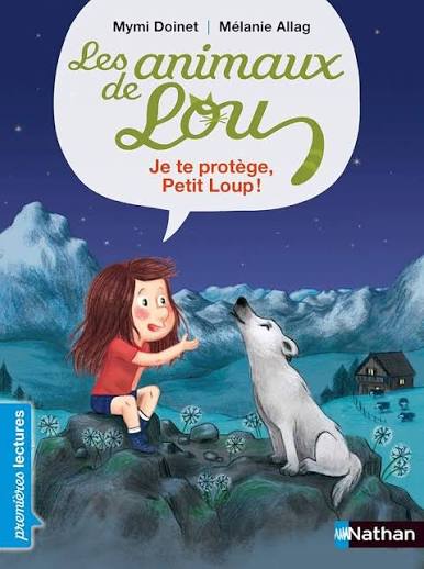 Copertina del libro Les animaux de Lou - JE TE PROTEGE, PETIT LOUP!