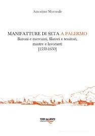 Copertina del libro Manifatture di seta a Palermo