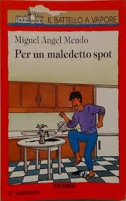 Copertina del libro PER UN MALEDETTO SPOT