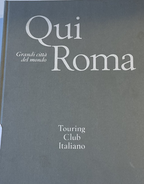Copertina del libro Qui Roma. Grandi città del mondo.