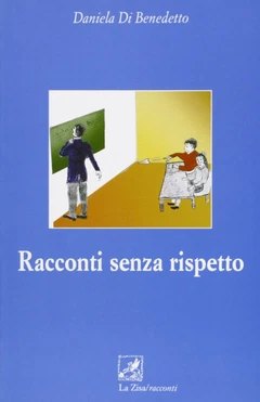 Copertina del libro RACCONTO SENZA RISPETTO