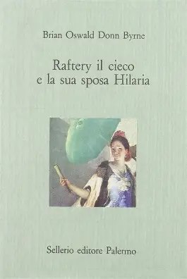 Copertina del libro RAFTERY IL CIECO E LA SUA SPOSA HILARIA
