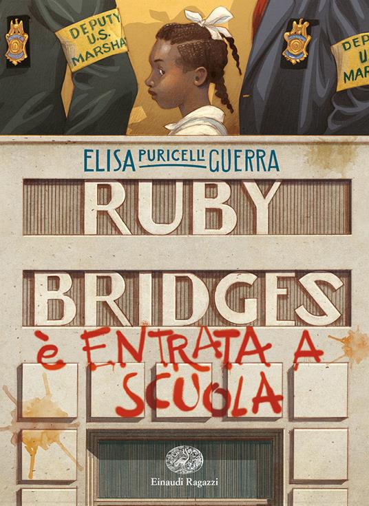 Copertina del libro RUBY BRIDGES E' ENTRATA A SCUOLA