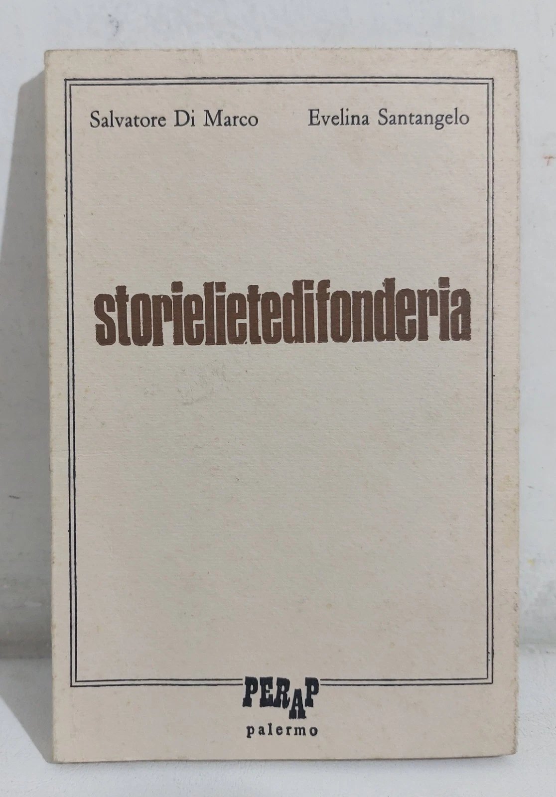 Copertina del libro STORIELIETEDIFONDERIA