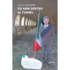 Copertina del libro Sei anni dentro al tunnel